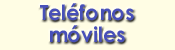 Tel�fonos M�viles